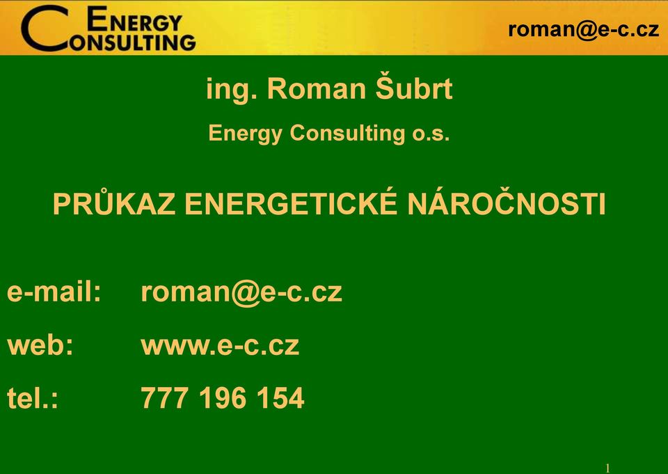 ENERGETICKÉ NÁROČNOSTI e-mail: