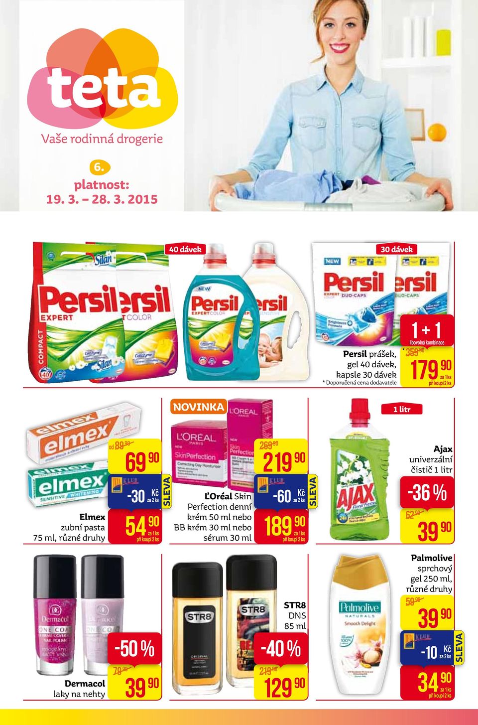 2015 40 dávek 30 dávek Persil prášek, gel 40 dávek, kapsle 30 dávek * Doporučená cena dodavatele * 1 + 1 libovolná