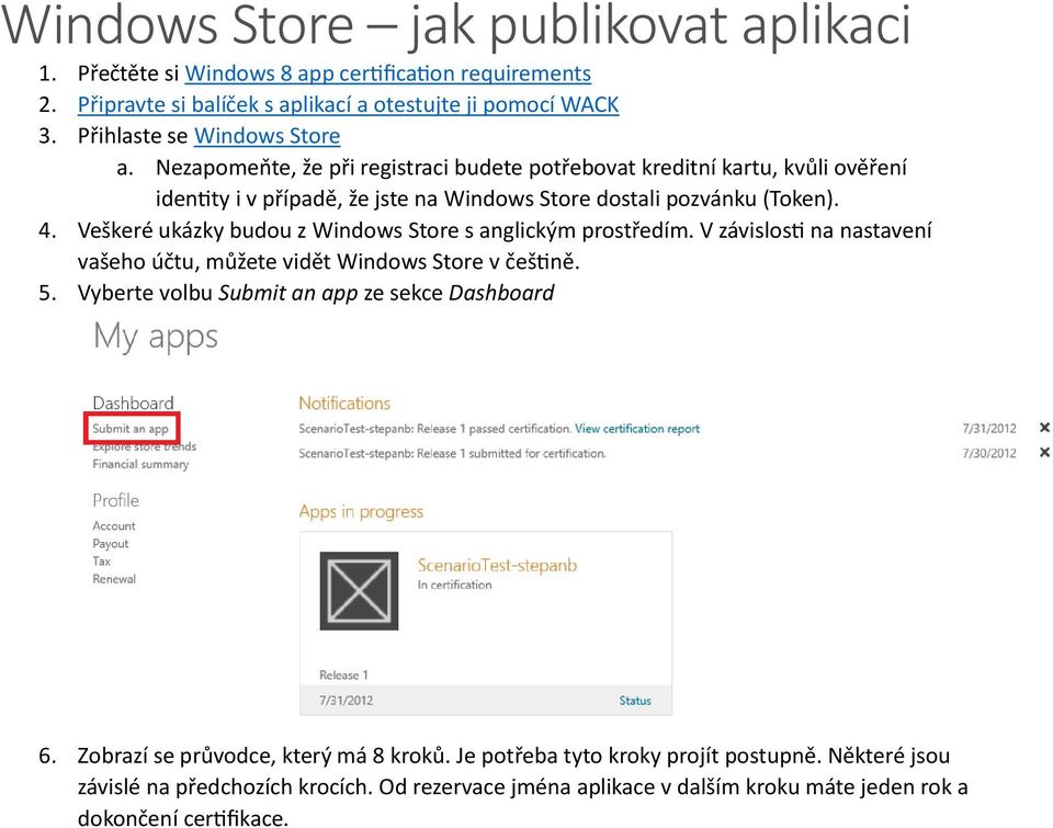 Veškeré ukázky budou z Windows Store s anglickým prostředím. V závislosti na nastavení vašeho účtu, můžete vidět Windows Store v češtině. 5.