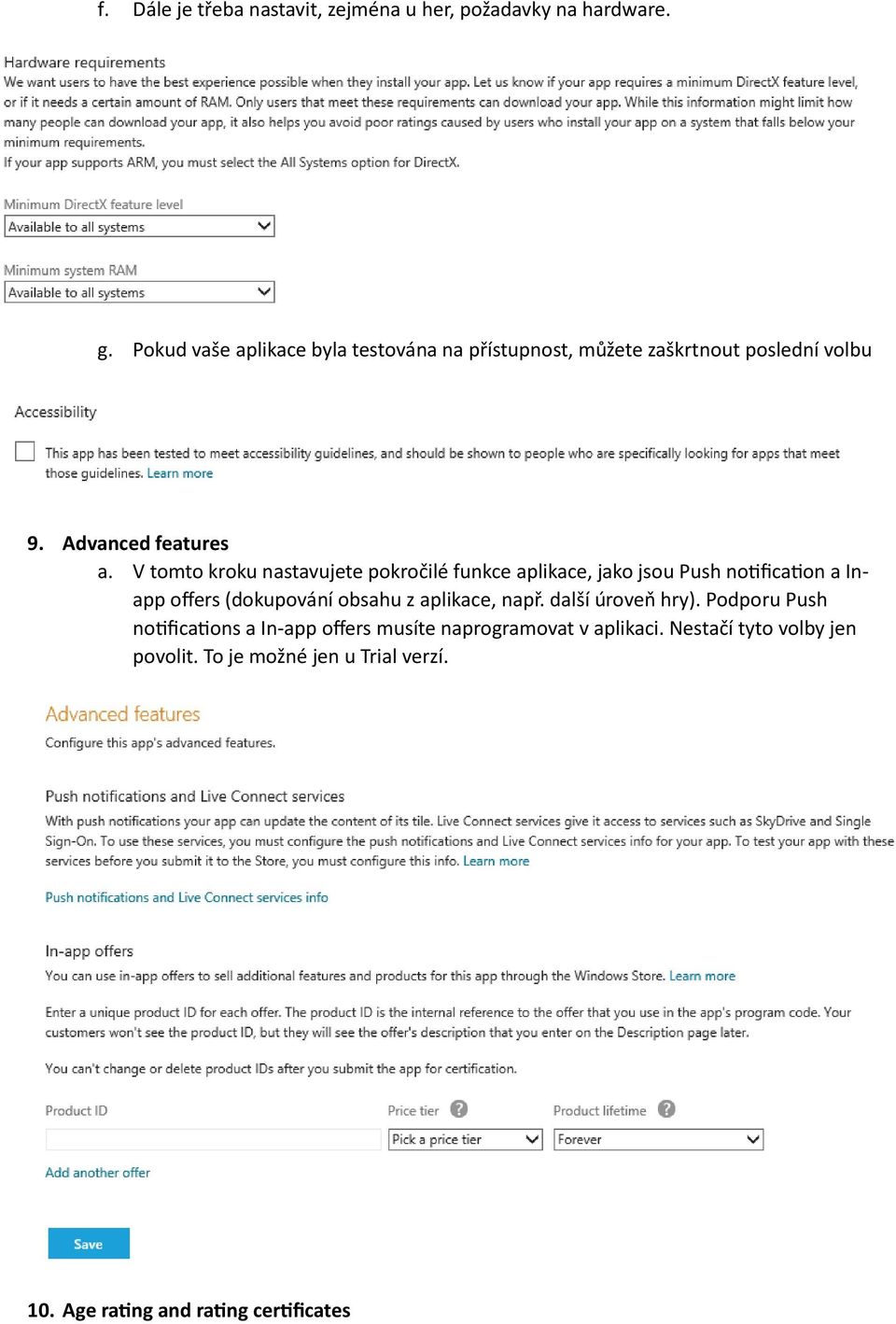 V tomto kroku nastavujete pokročilé funkce aplikace, jako jsou Push notification a Inapp offers (dokupování obsahu z aplikace,