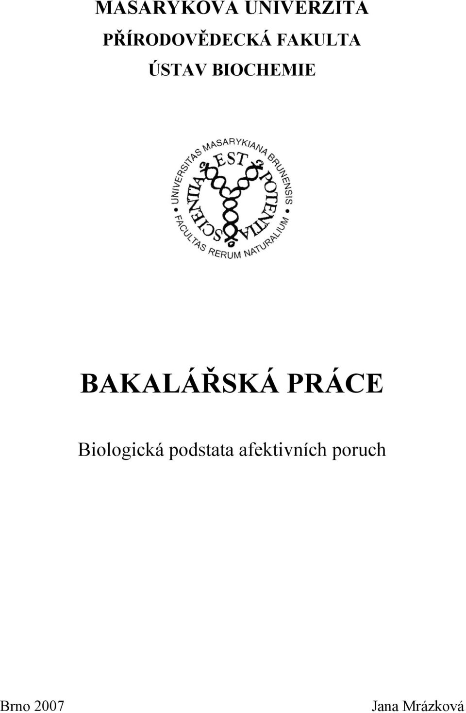 BIOCHEMIE BAKALÁŘSKÁ PRÁCE