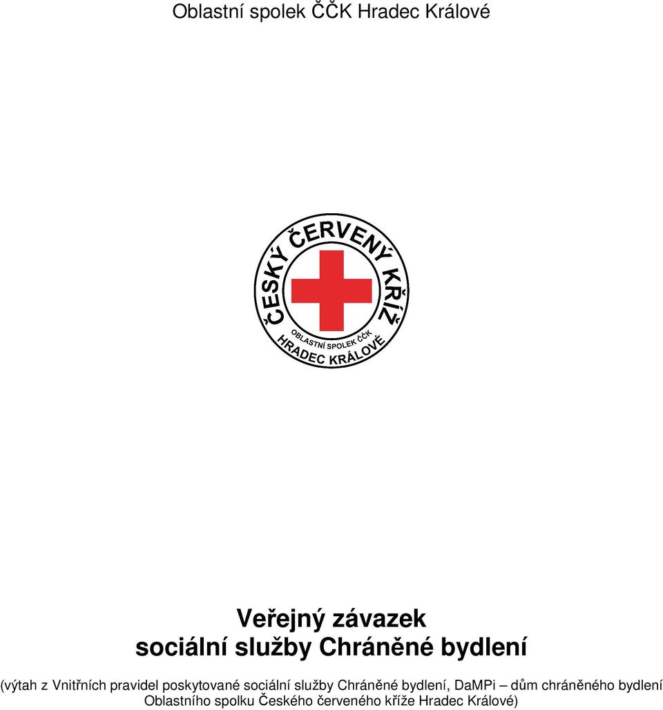 poskytované sociální služby Chráněné bydlení, DaMPi dům