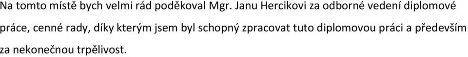 cenné rady, díky kterým jsem byl schopný zpracovat