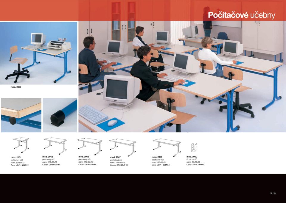 140x80x72 Cena s DPH 5798 Kč mod. 2067 počítačový stůl rozm. 160x80x72 Cena s DPH 6347 Kč mod.