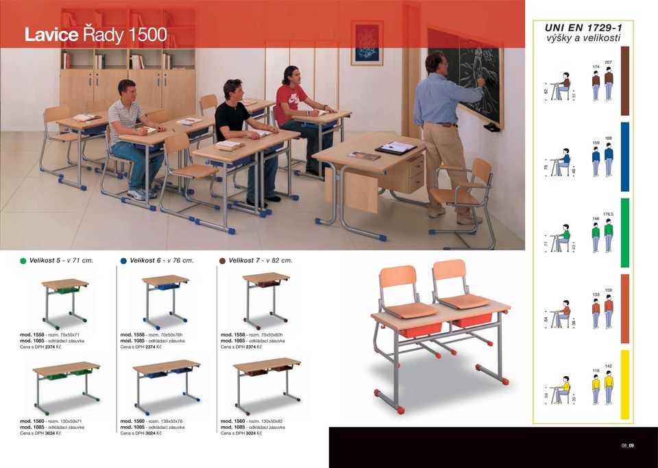 1558 - rozm. 70x50x82h Cena s DPH 2374 Kč 59 35 71 43 51 mod. 1560 - rozm.