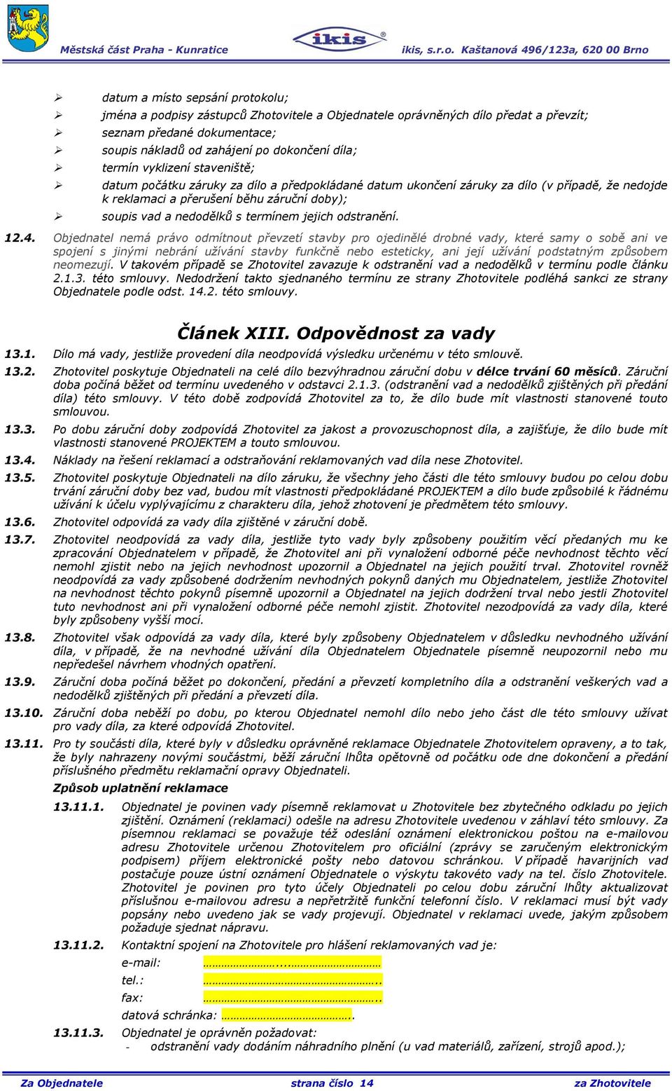 jejich odstranění. 12.4.