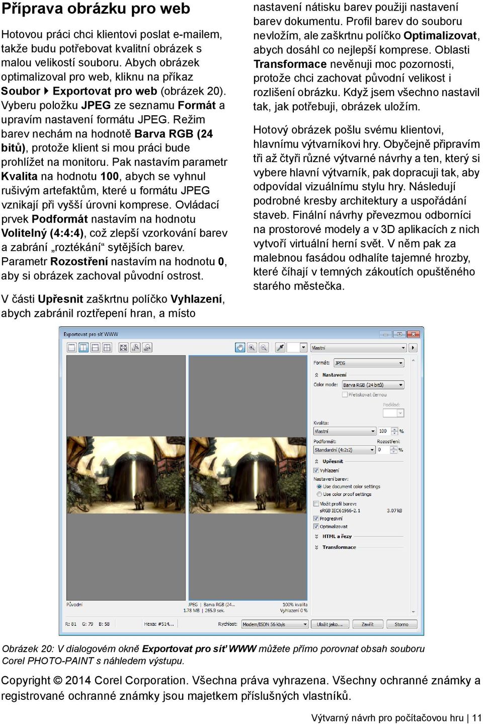 Režim barev nechám na hodnotě Barva RGB (24 bitů), protože klient si mou práci bude prohlížet na monitoru.