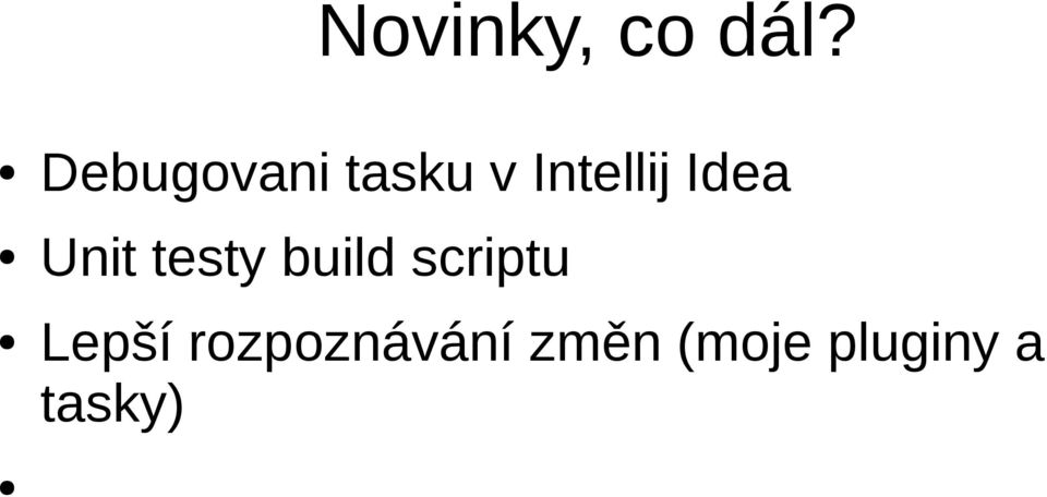 Idea Unit testy build scriptu