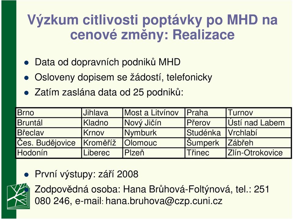 nad Labem Břeclav Krnov Nymburk Studénka Vrchlabí Čes.