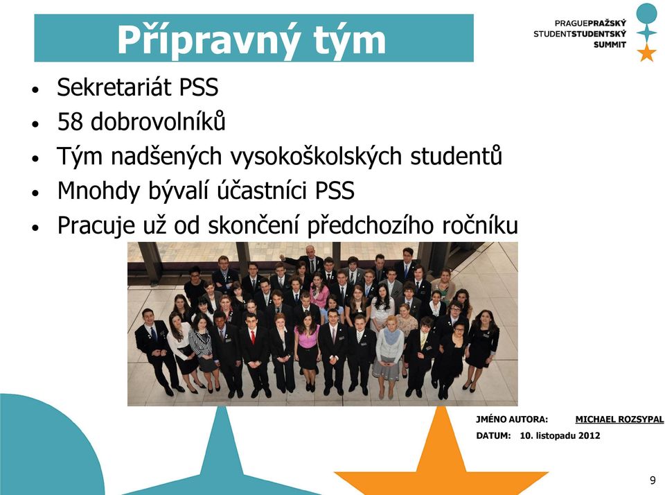 studentů Mnohdy bývalí účastníci PSS