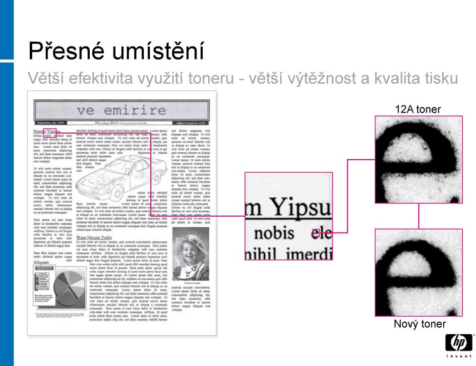 - větší výtěžnost a