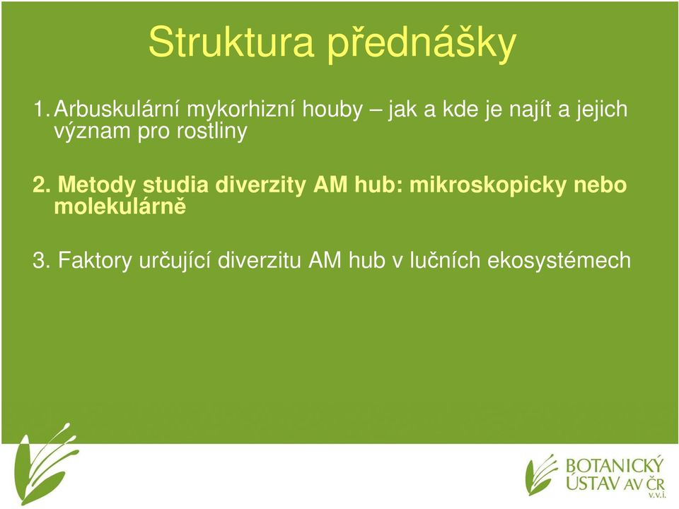 jejich význam pro rostliny 2.
