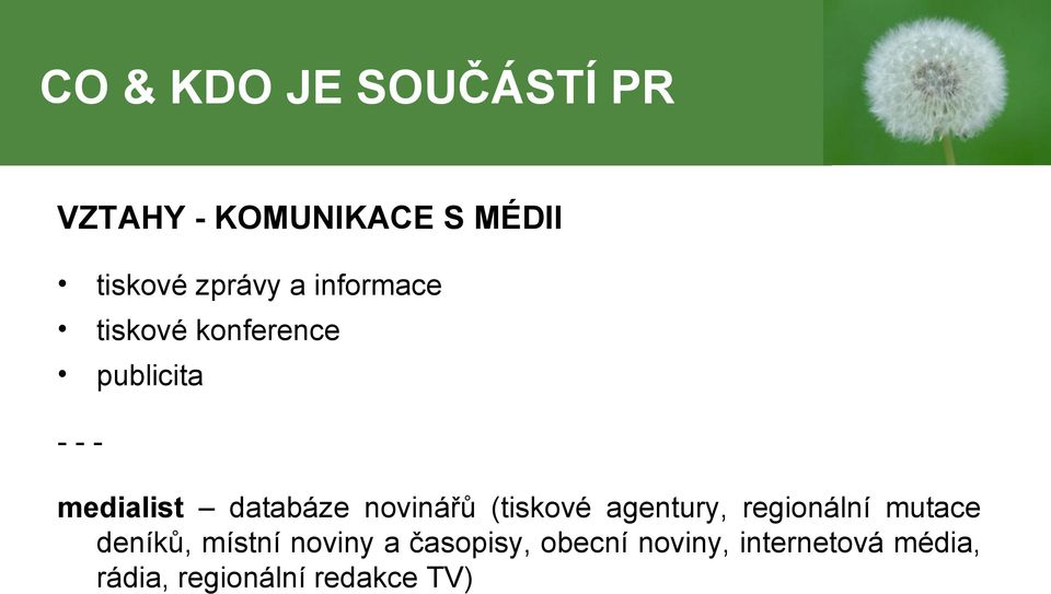 novinářů (tiskové agentury, regionální mutace deníků, místní noviny