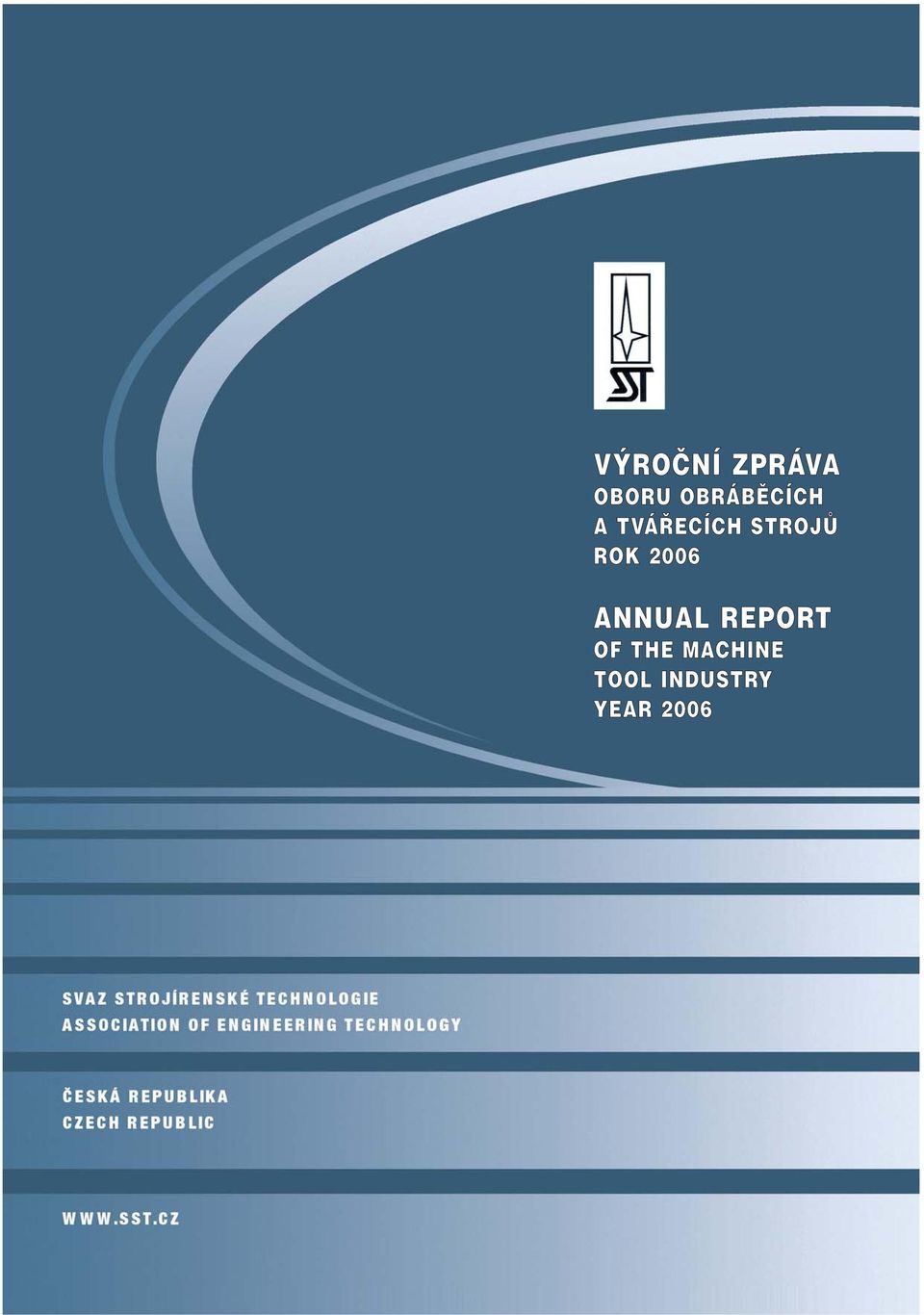 STROJÒ ROK 2006 ANNUAL