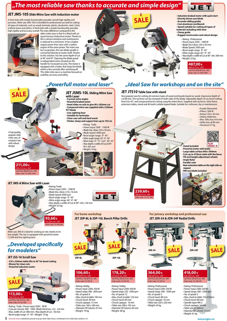 A fresh look with a simple functionality provides high rigidity and accuracy overall. The main difference compared to the other mitre saws is that it is fitted with an asynchronous (induction) motor.
