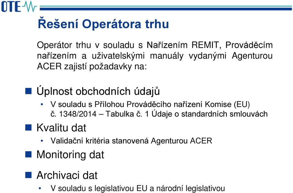 Prováděcího nařízení Komise (EU) č. 1348/2014 Tabulka č.
