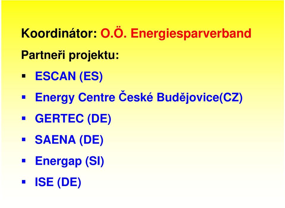 projektu: ESCAN (ES) Energy Centre