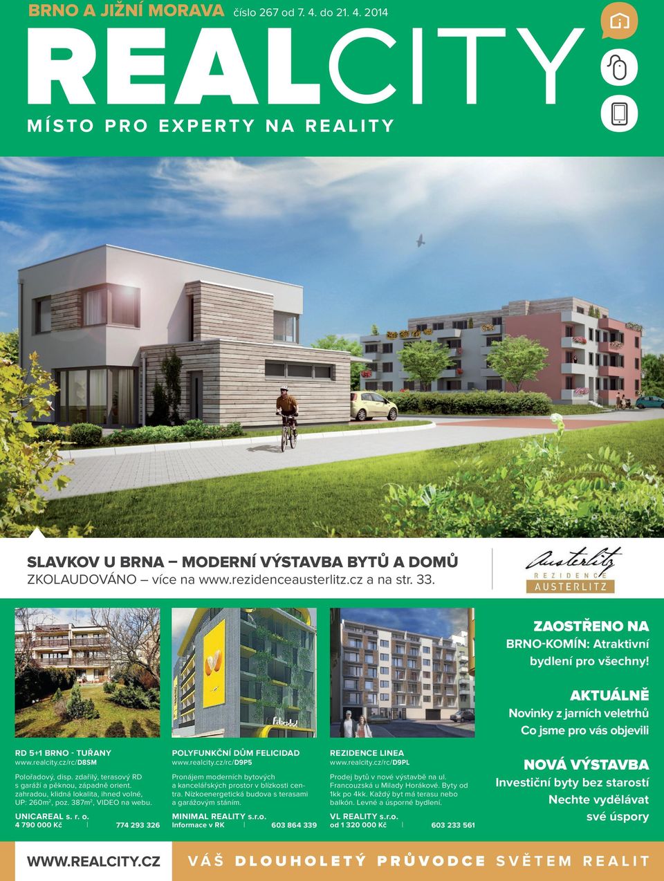 cz/rc/ D8SM www.realcity.cz/rc/ D9P5 www.realcity.cz/rc/ D9PL Polořadový, disp. zdařilý, terasový RD s garáží a pěknou, západně orient. zahradou, klidná lokalita, ihned volné, UP: 260m2, poz.