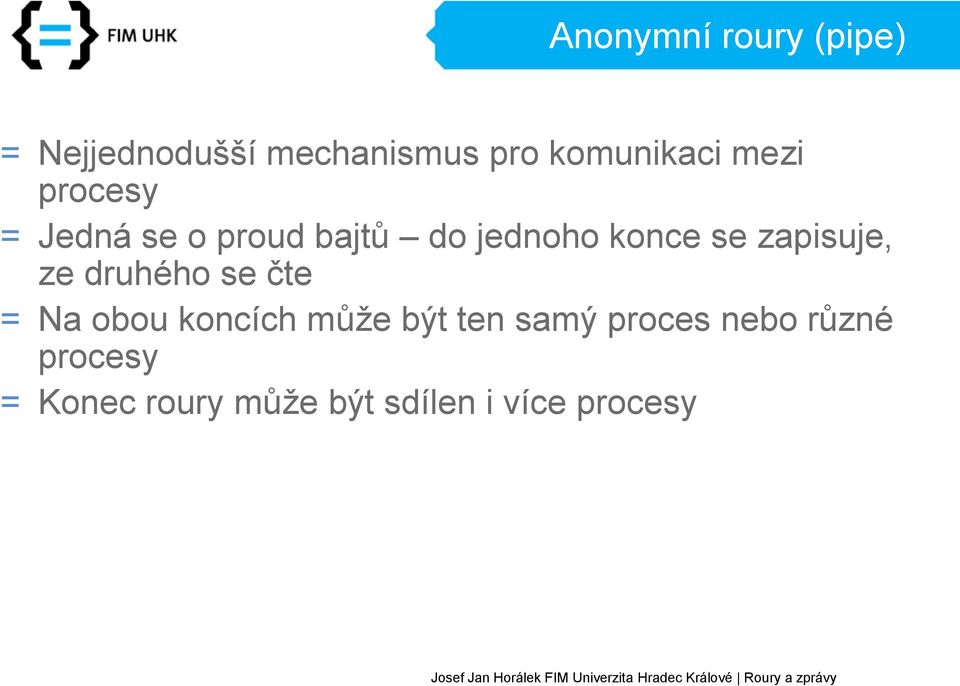 zapisuje, ze druhého se čte = Na obou koncích může být ten samý