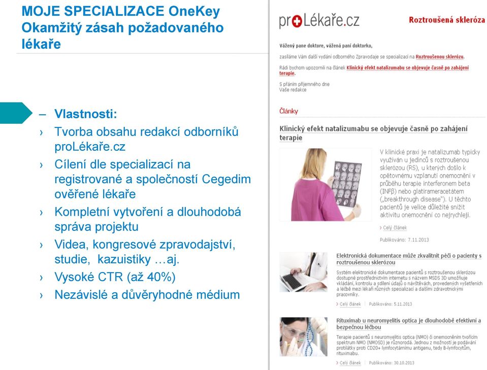 cz Cílení dle specializací na registrované a společností Cegedim ověřené lékaře