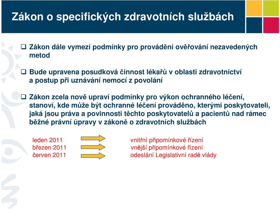 může být ochranné léčení prováděno, kterými poskytovateli, jaká jsou práva a povinnosti těchto poskytovatelů a pacientů nad rámec běžné právní