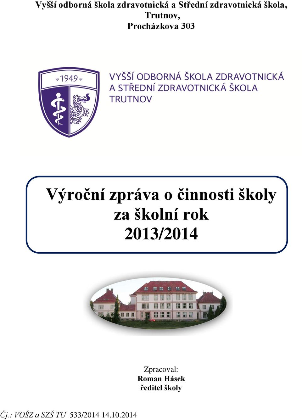 zpráva o činnosti školy za školní rok 2013/2014