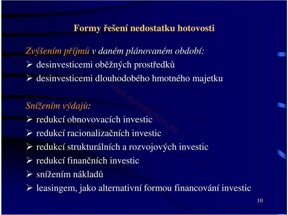 obnovovacích investic redukcí racionalizačních investic redukcí strukturálních a rozvojových