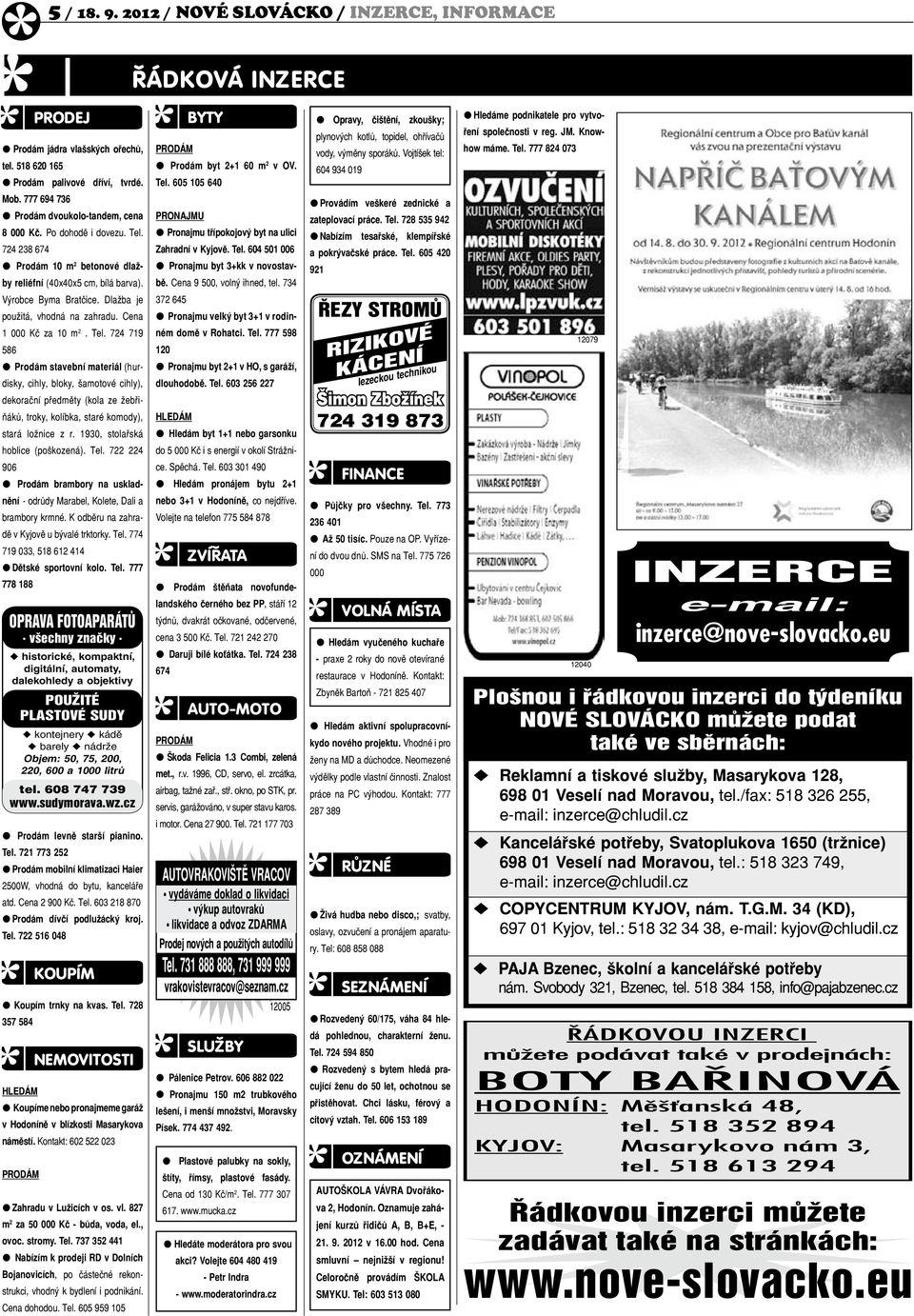 Výrobce Byma Bratčice. Dlažba je použitá, vhodná na zahradu. Cena 1 000 Kč za 10 m 2. Tel.
