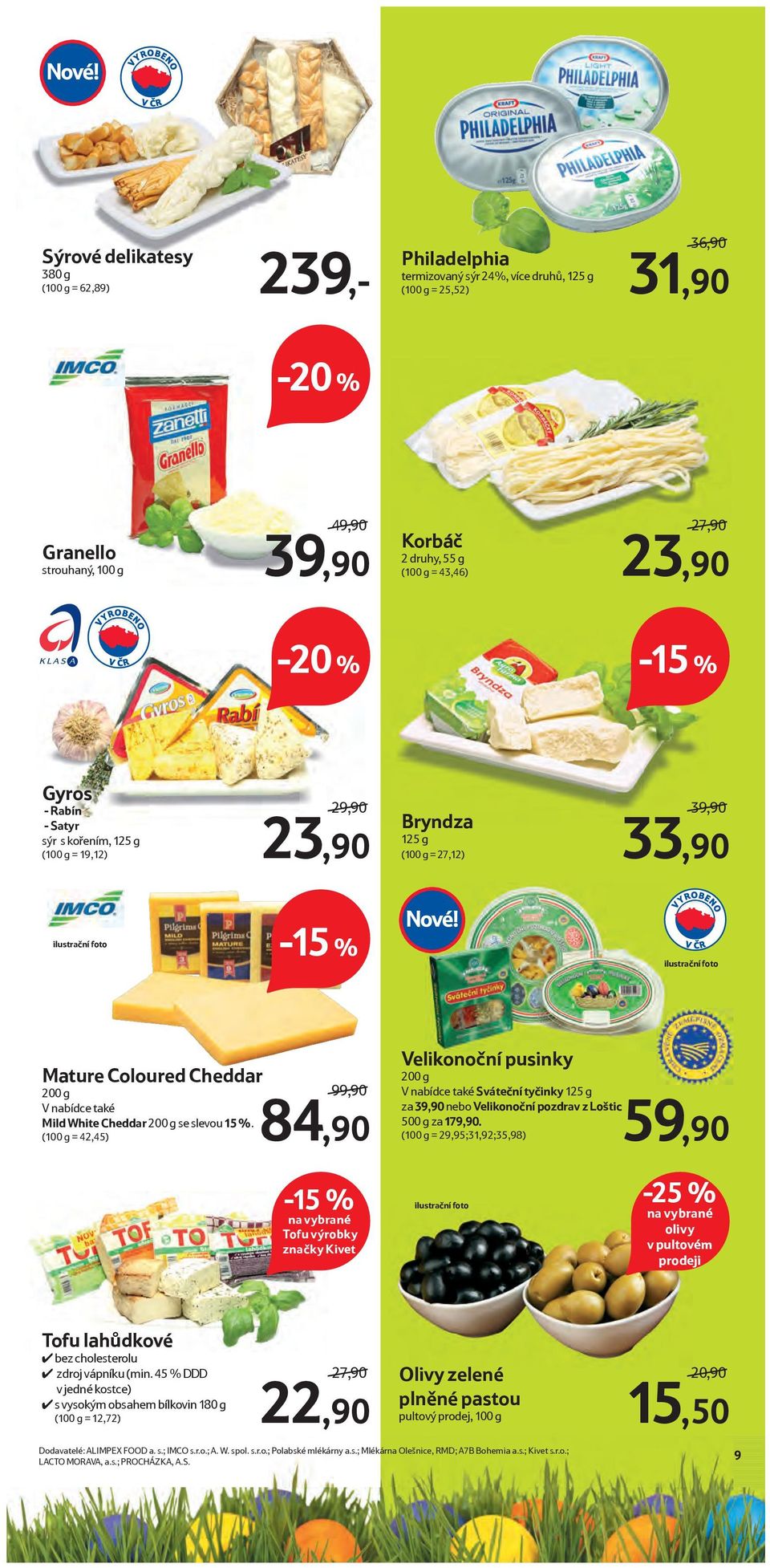 nabídce také Mild White Cheddar 200 g se slevou 15 %.
