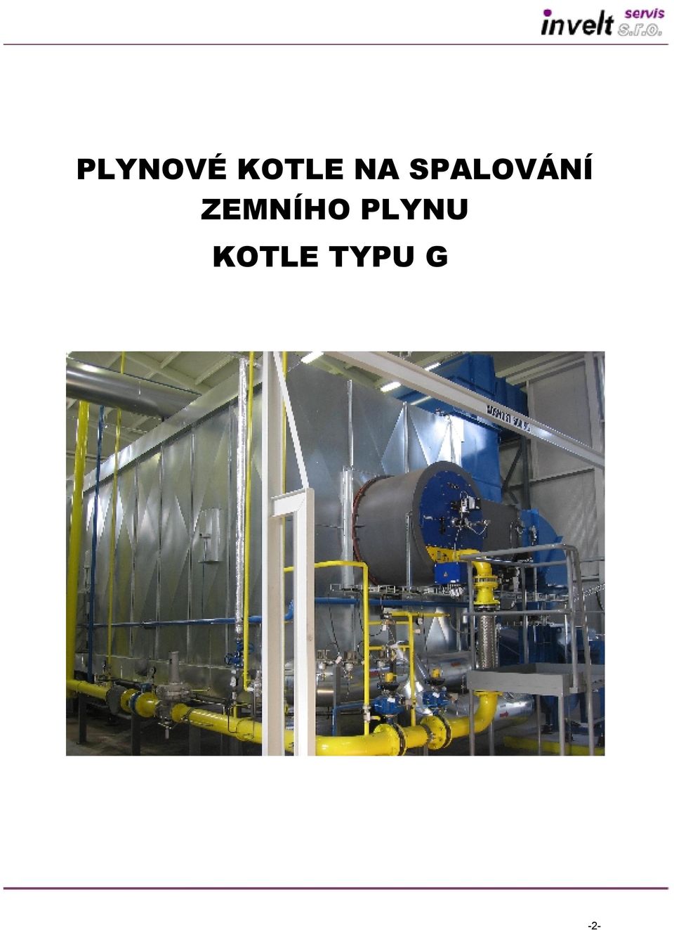 ZEMNÍHO PLYNU