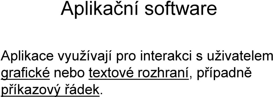 uživatelem grafické nebo