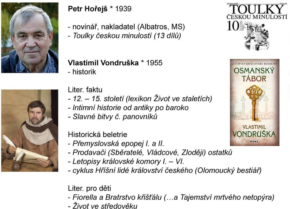 panovníků Historická beletrie - Přemyslovská epopej I. a II.