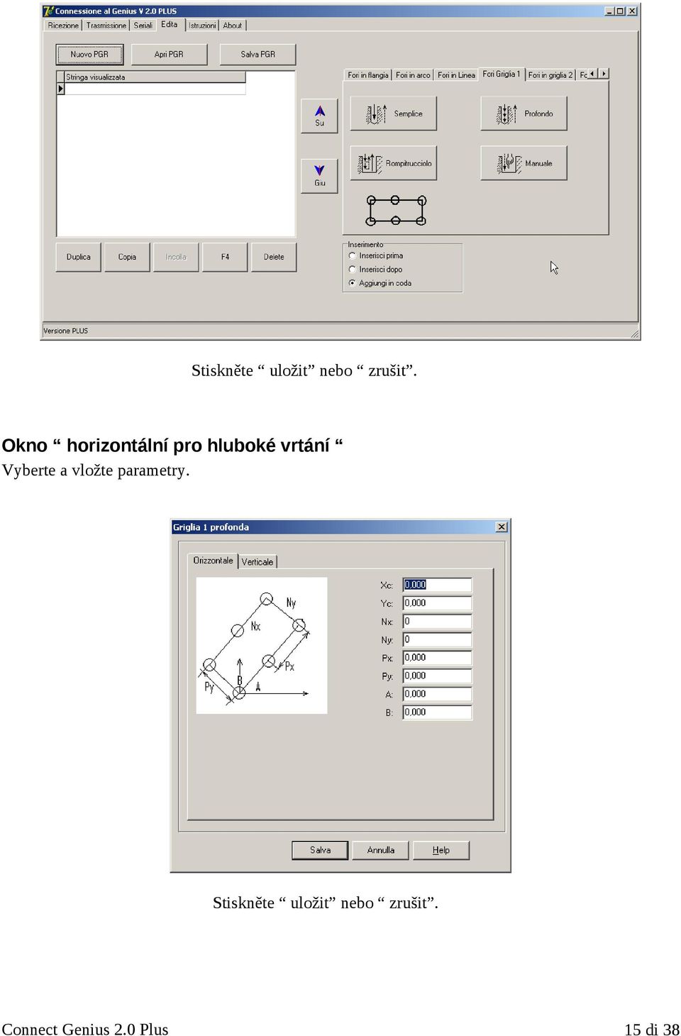 Vyberte a vložte parametry.