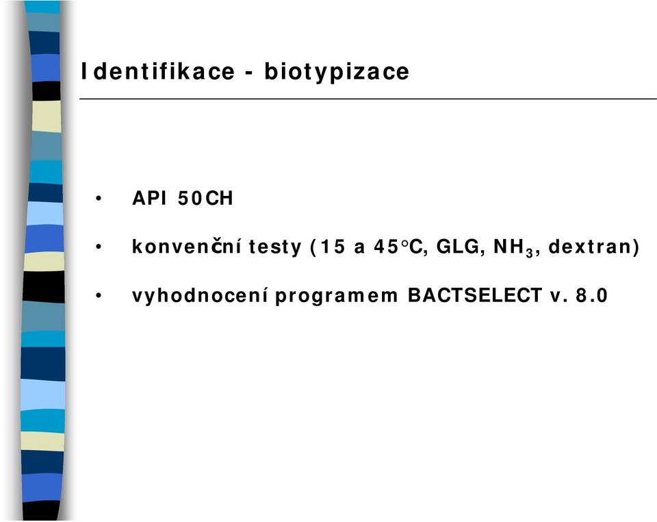 C, GLG, NH 3,dextran)