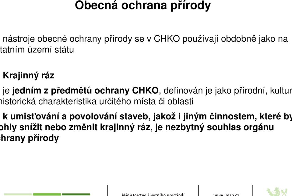 istorická charakteristika určitého místa či oblasti k umisťování a povolování staveb, jakož i