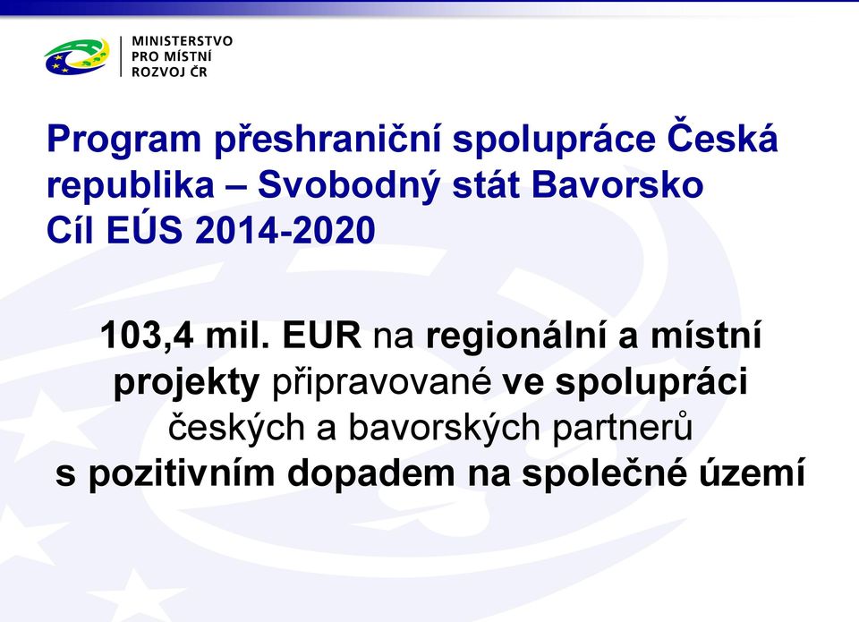 EUR na regionální a místní projekty připravované ve