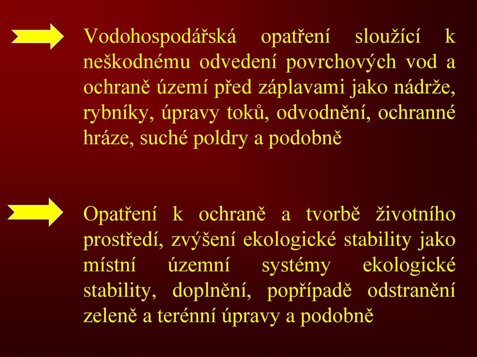 Opatření k ochraně a tvorbě životního prostředí, zvýšení ekologické stability jako místní