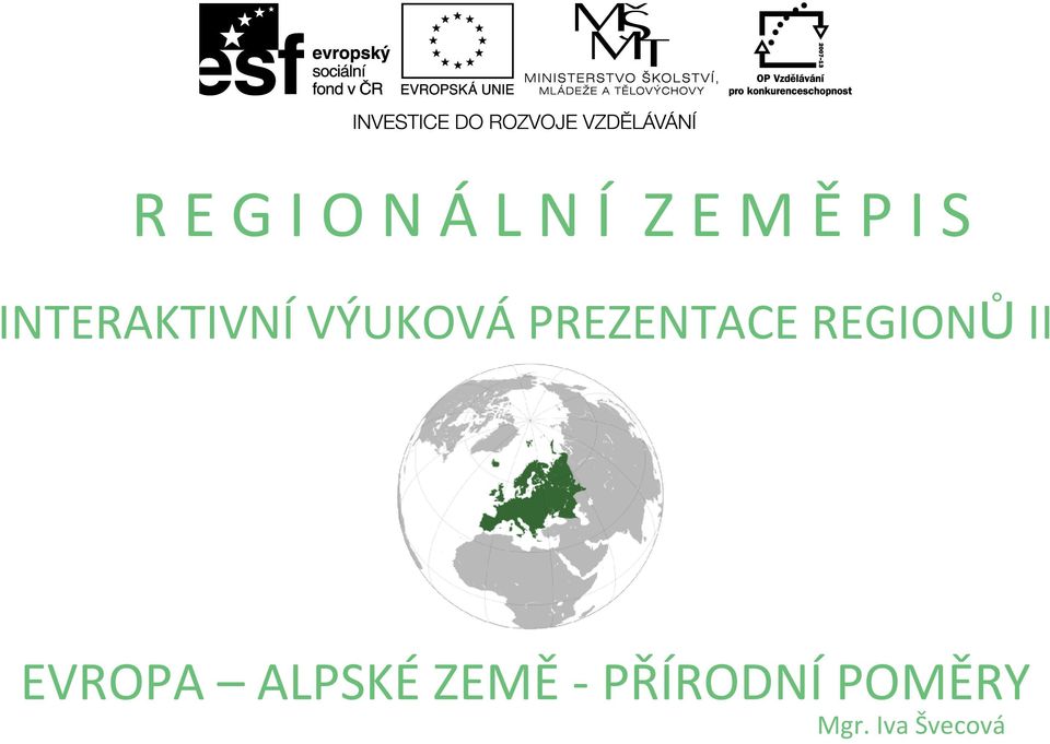 PREZENTACE REGIONŮ II EVROPA