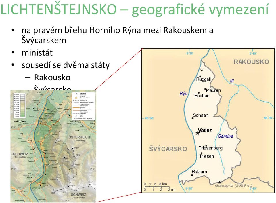 Rakouskem a Švýcarskem ministát