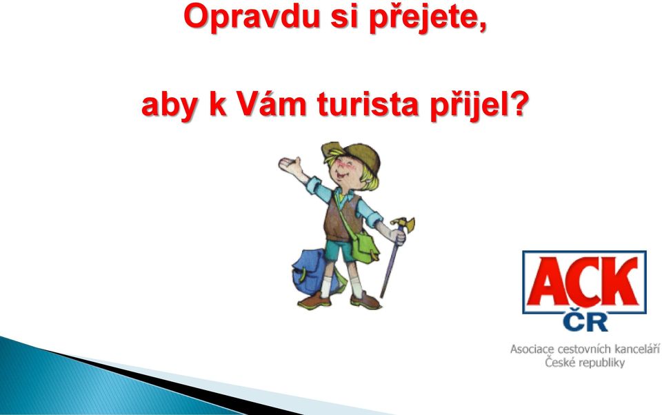 aby k Vám