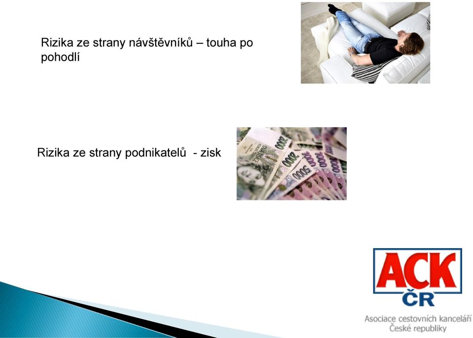 pohodlí  podnikatelů