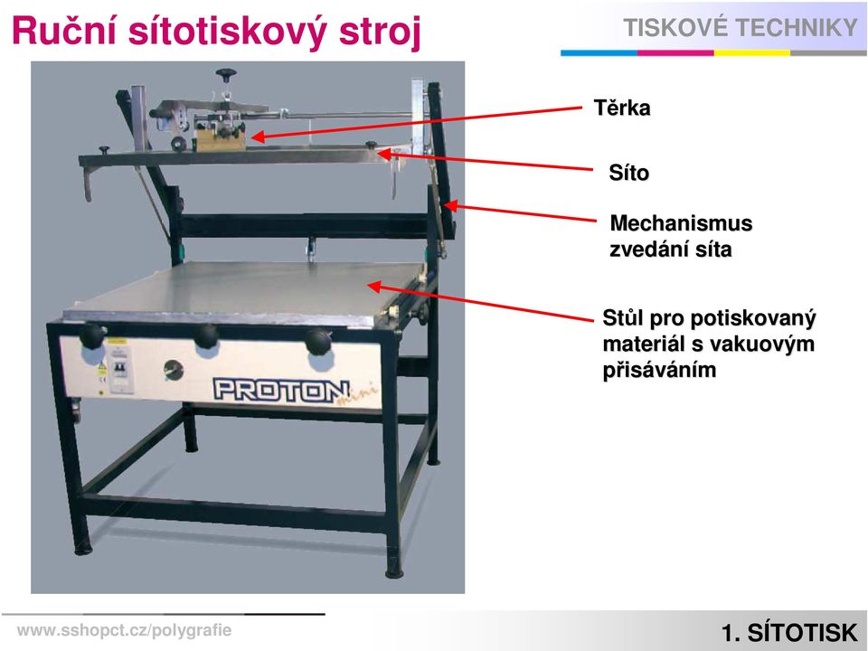 zvedání síta Stůl l pro