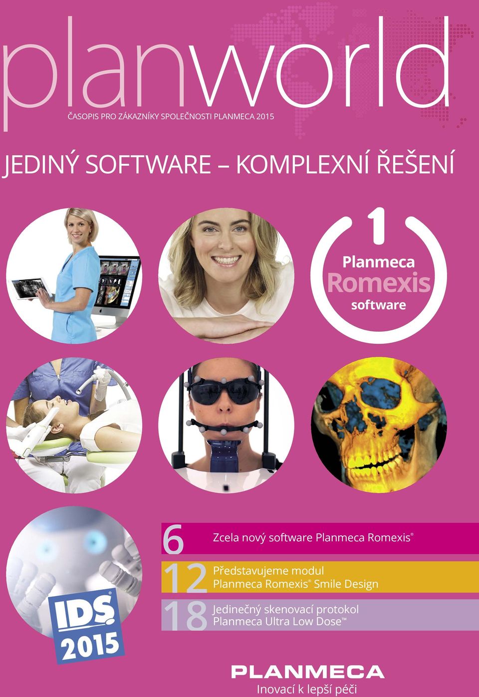 software Planmeca Romexis Představujeme modul Planmeca Romexis Smile