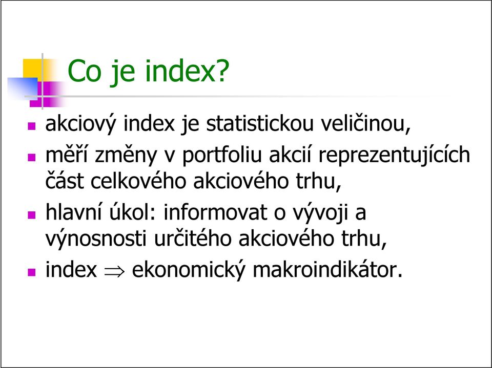 portfoliu akcií reprezentujících část celkového akciového