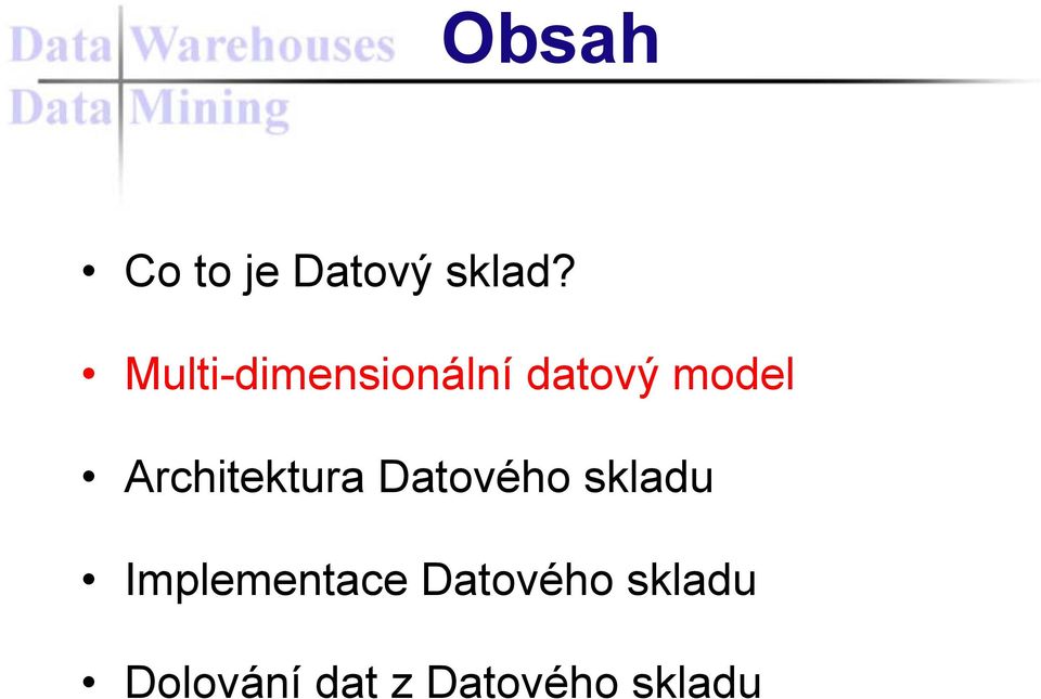Architektura Datového skladu