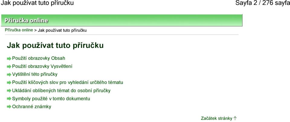 Vysvětlení Vytištění této příručky Použití klíčových slov pro vyhledání určitého