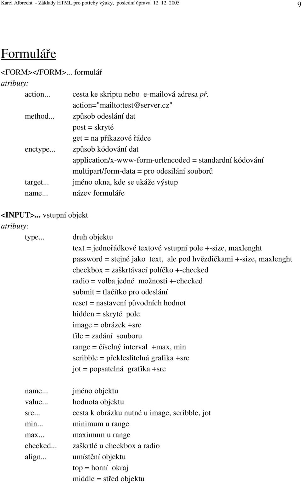 .. vstupní objekt type.