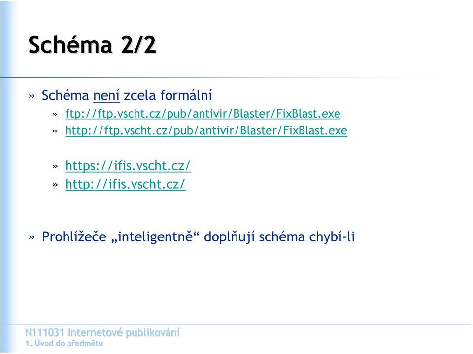 cz/pub/antivir/blaster/fixblast.exe» https://ifis.vscht.