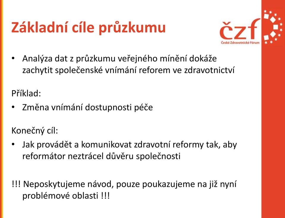 Konečný cíl: Jak provádět a komunikovat zdravotní reformy tak, aby reformátor