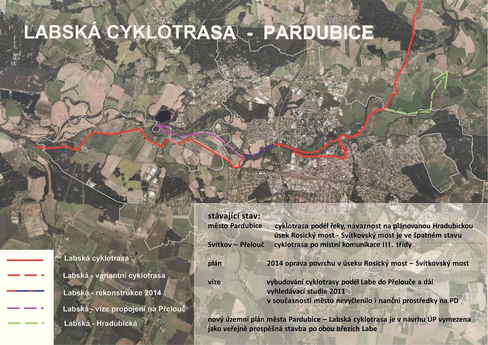 třídy plán 04 oprava povrchu v úseku Rosický most Svítkovský most vize vybudování cyklotrasy podél Labe do Přelouče a dál